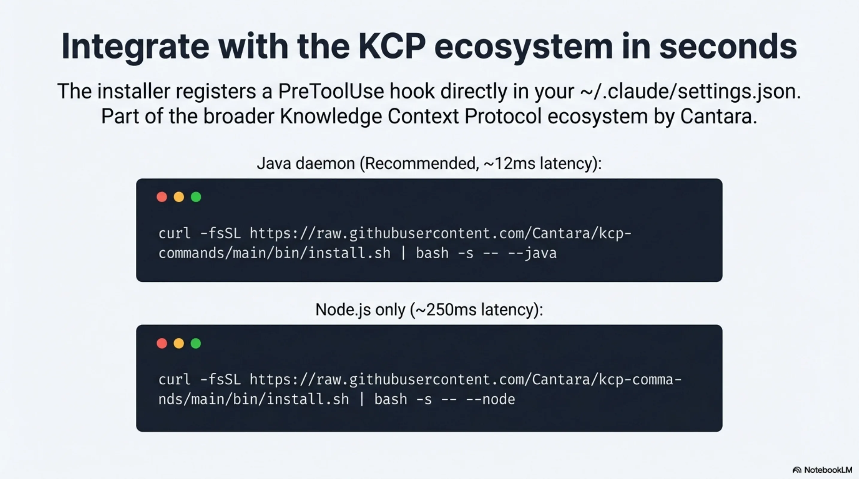 Integrate with the KCP ecosystem in seconds — one-liner install for Java daemon or Node.js fallback