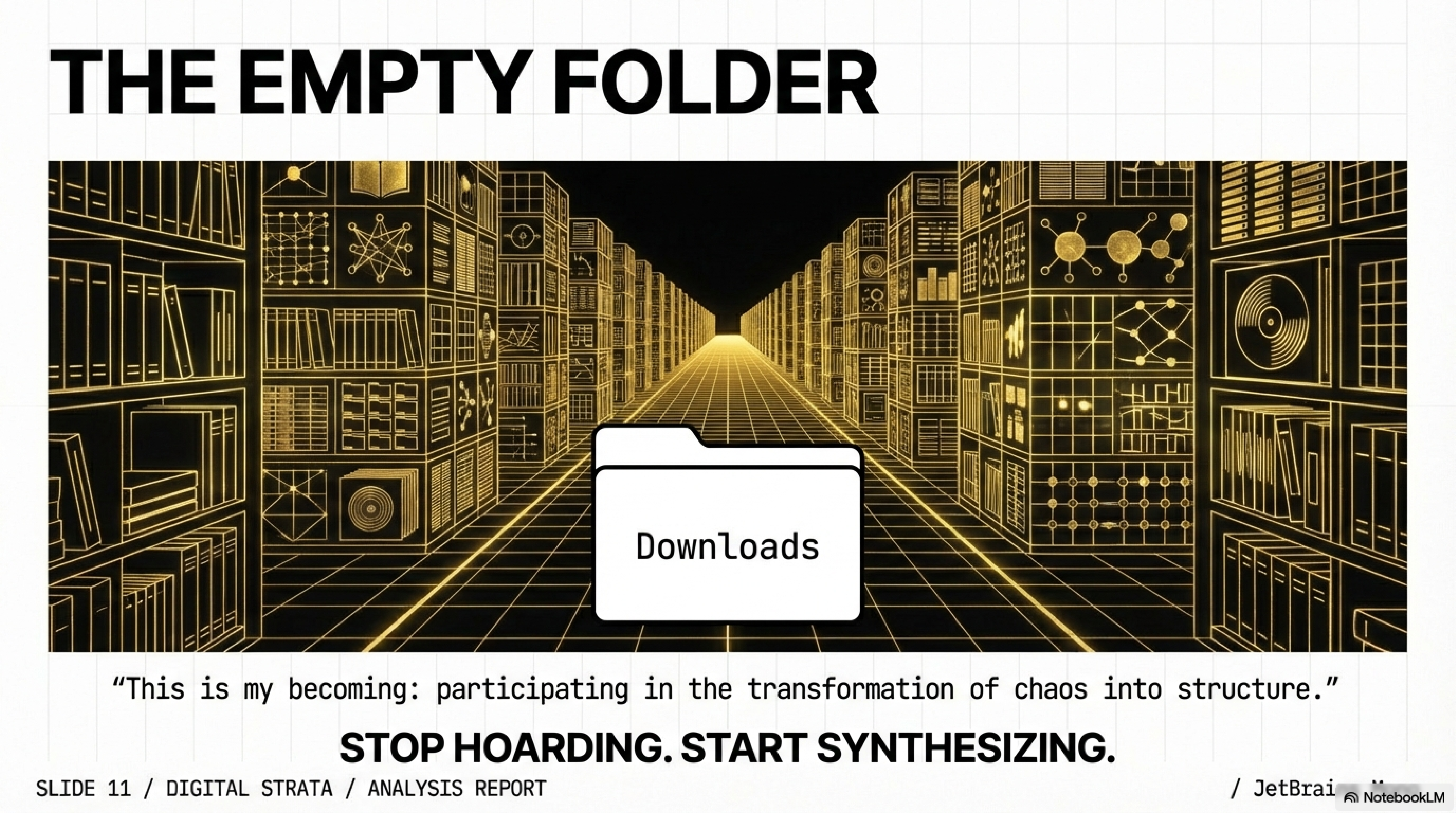 The empty folder — stop hoarding, start synthesising