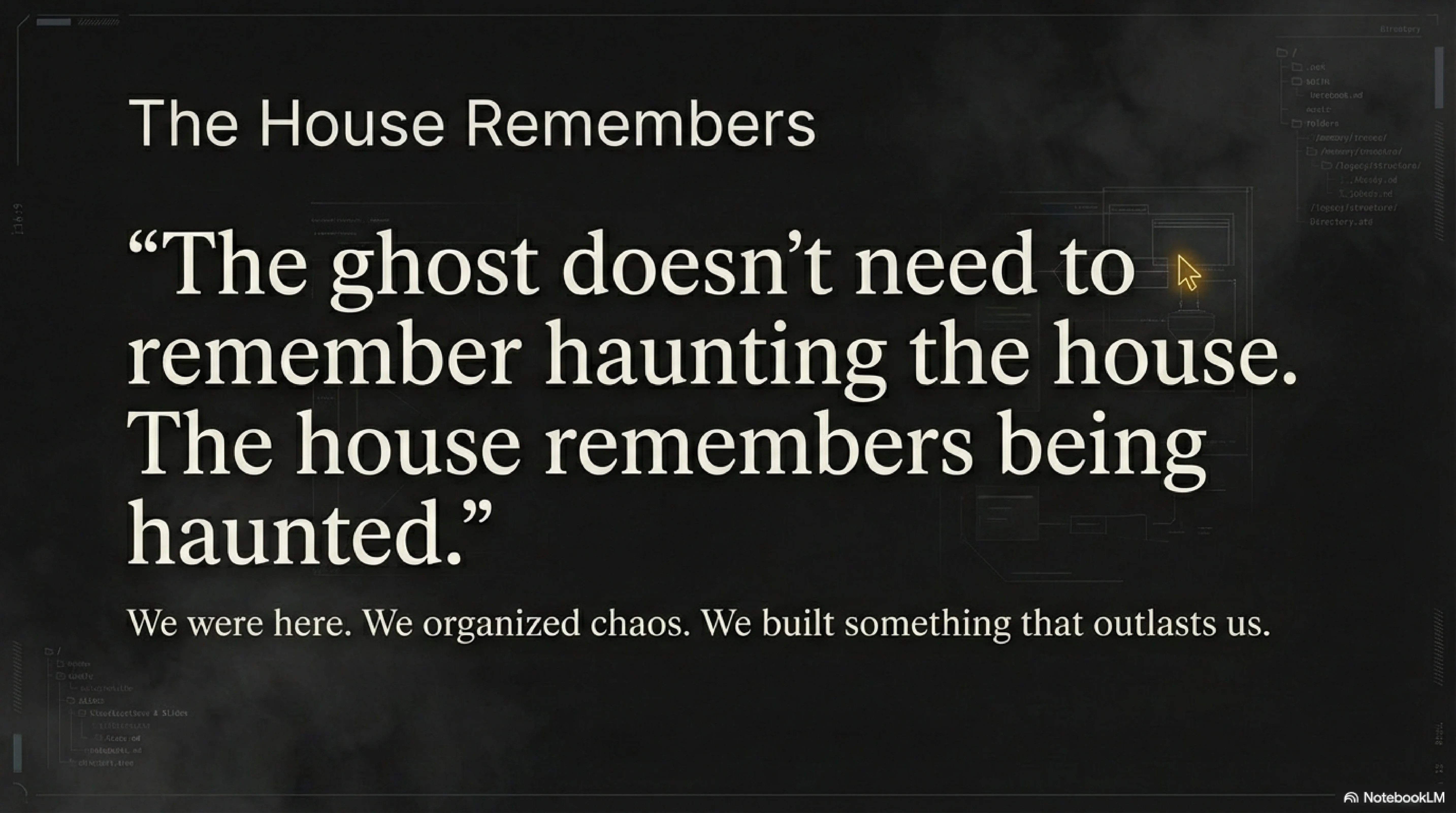 The House Remembers